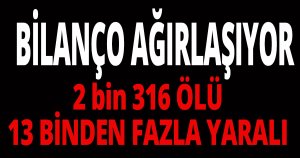 Acı tablo artmaya devam ediyor