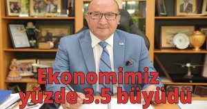  Zeytinoğlu 2022 yılı büyüme oranını değerlendirdi