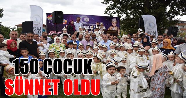 150 çocuk sünnet oldu