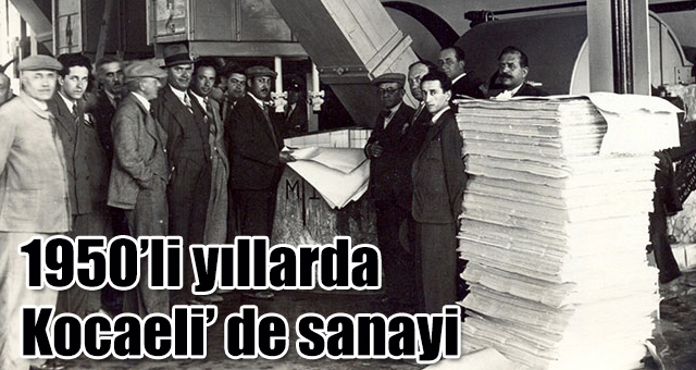 1950’li yıllarda Kocaeli’ de sanayi