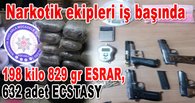 198 kilo 829 gr ESRAR, 632 adet ECSTASY