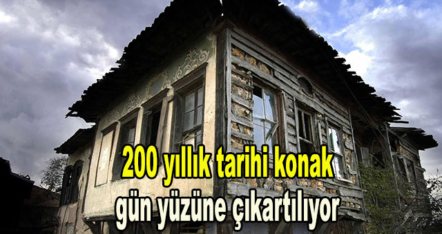 200 yıllık konak restore ediliyor