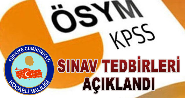2016 KPSS sınav tedbirleri açıklandı