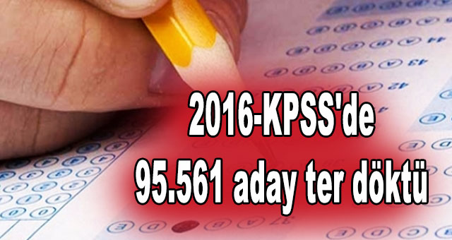 2016-KPSS'de 95.561 aday ter döktü