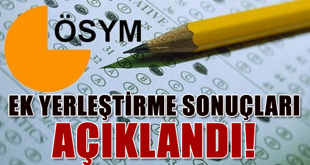 2016 ÖSYS Ek Yerleştirme Sonuçları Açıklandı!
