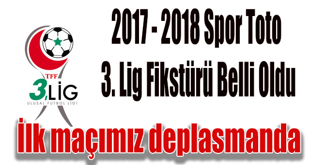 2017 - 2018 Spor Toto 2. ve 3. Lig Fikstürü Belli Oldu