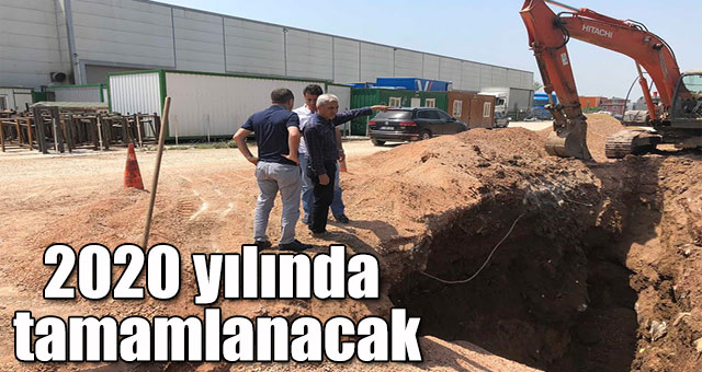 2020 yılında tamamlanacak