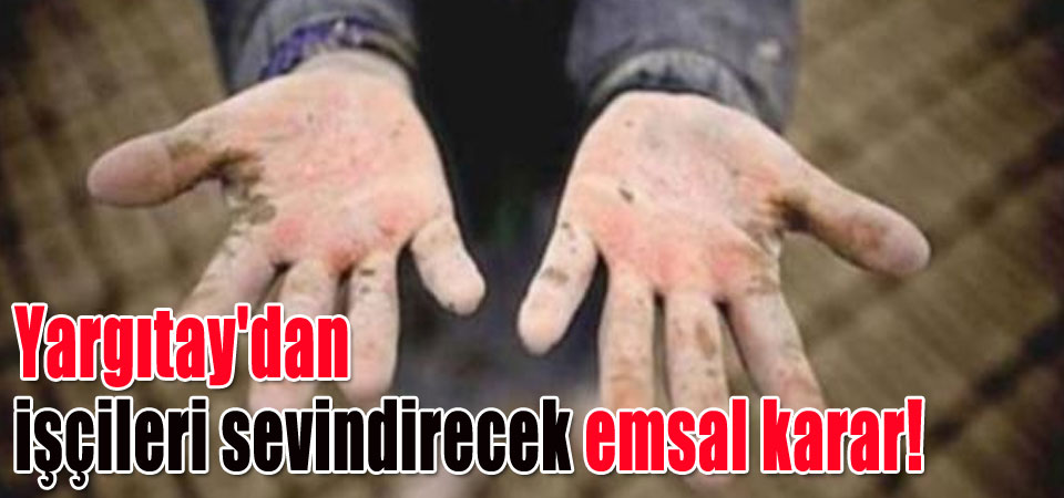 Yargıtay'dan emsal karar!