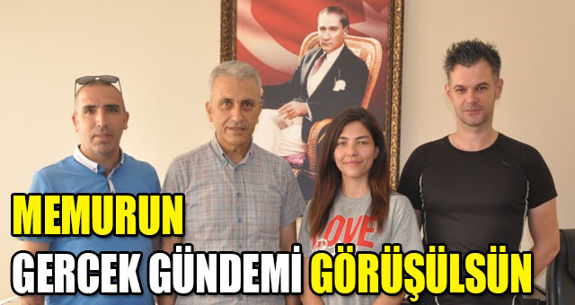 TOPLU SÖZLEŞME MASANINDA MEMURUN GERCEK GÜNDEMİ GÖRÜŞÜLSÜN