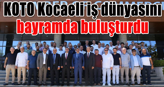 Koto iş dünyasını bayramda buluşturdu