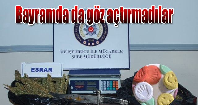 Narkotik dur durak bilmiyor