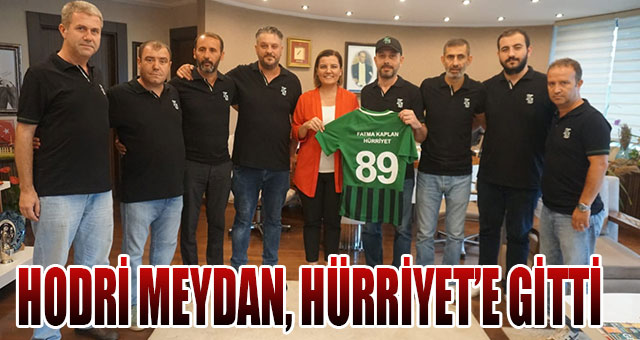 HODRİ MEYDAN YENİ YÖNETİMİNDEN BAŞKAN HÜRRİYET’E ZİYARET