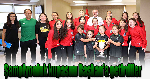 Şampiyonluk kupasını Başkan’a getirdiler