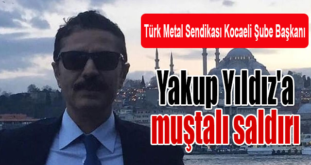 Yakup Yıldız'a muştalı saldırı