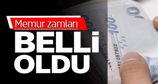 Memur zammı belli oldu