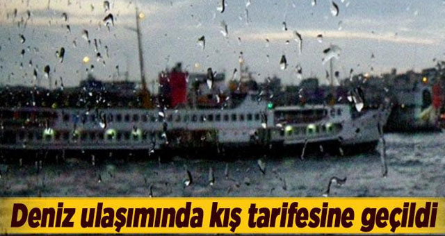 Deniz ulaşımında kış tarifesine geçildi
