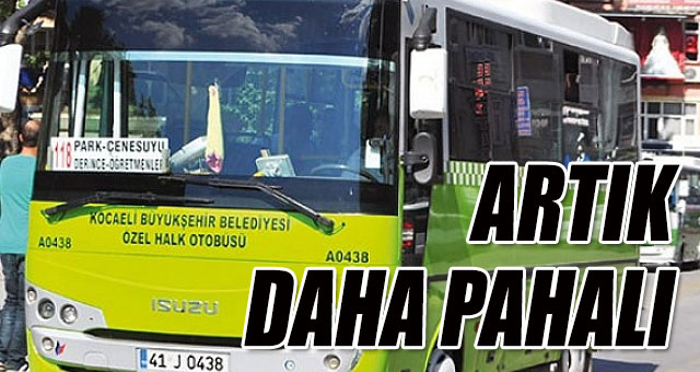 Şehiriçi ulaşımı zamlandı