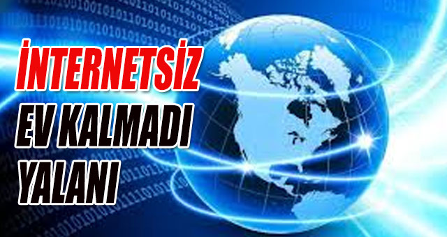 BİLİŞİM VAR İNTERNET YOK