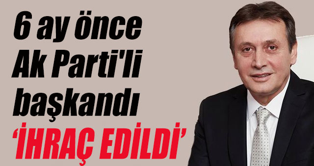 6 ay önce Ak Parti'li başkandı