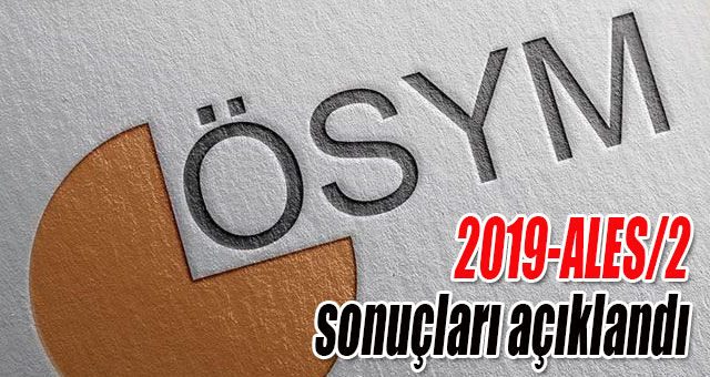 2019-ALES/2 sonuçları açıklandı