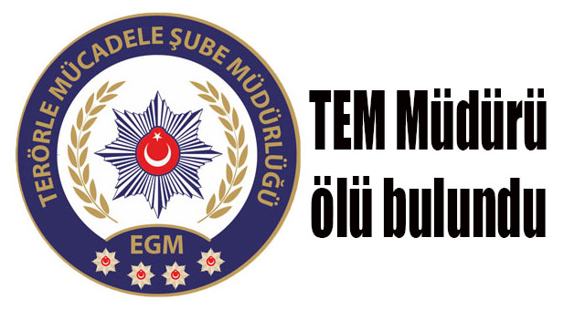 TEM Müdürü ölü bulundu