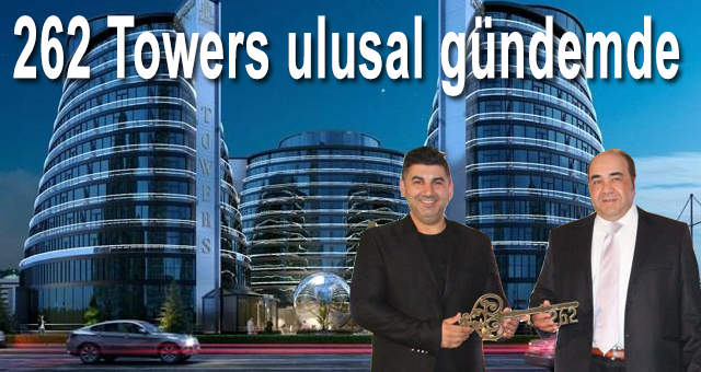 262 Towers ulusal gündemde