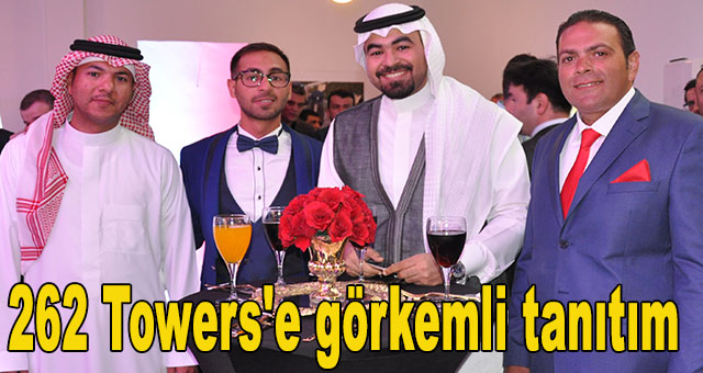 262 Towers'e görkemli tanıtım