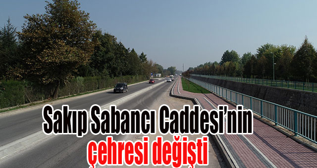 Sakıp Sabancı Caddesi’nin çehresi değişti