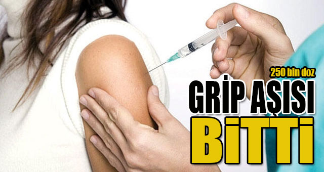 250 bin doz grip aşısı bitti