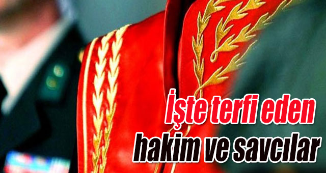 İşte terfi eden hakim ve savcılar
