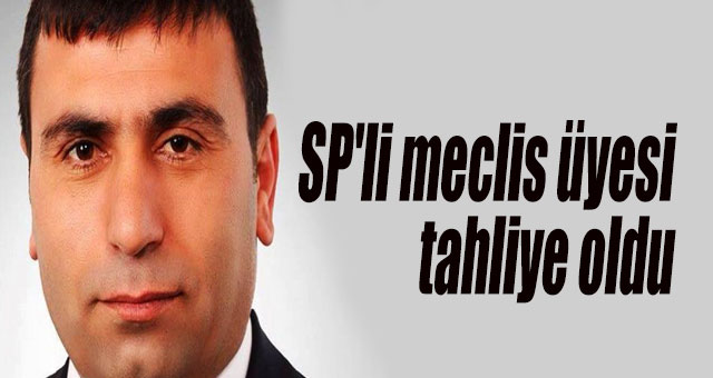 SP'li meclis üyesi tahliye oldu