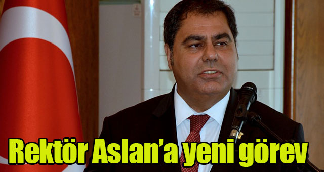  Rektör Aslan’a yeni görev