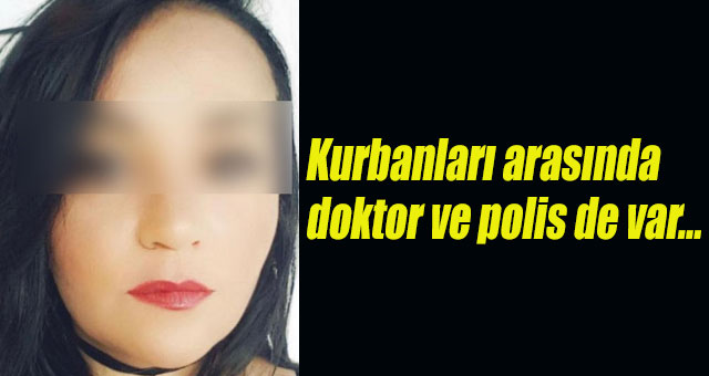 Kurbanları arasında doktor ve polis de var... 