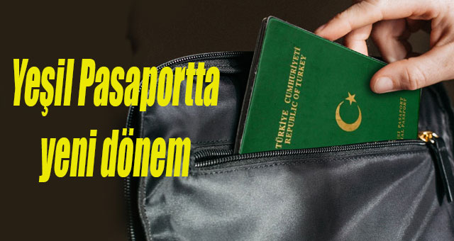 Yeşil Pasaportta yeni dönem