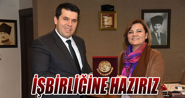 İŞBİRLİĞİNE HAZIRIZ