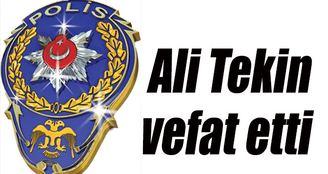 Ali Tekin vefat etti
