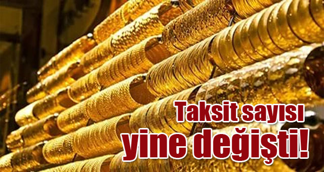 Altında taksit sayısı yine değişti