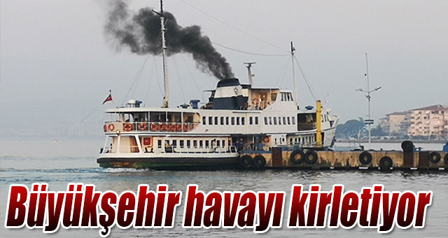 Büyükşehir havayı kirletiyor