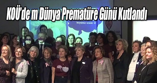 KOÜ’de 17 Kasım Dünya Prematüre Günü Kutlandı