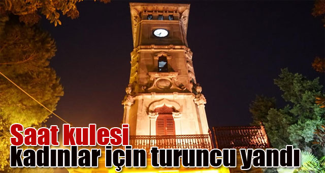 İZMİT SAAT KULESİ KADINLAR İÇİN TURUNCU YANDI