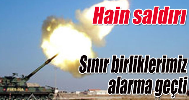 Sınır birliklerimiz alarma geçti