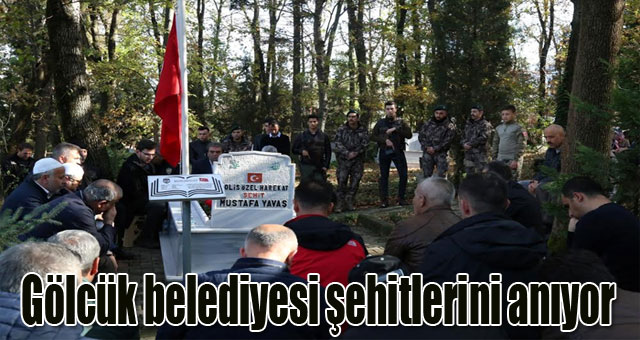 Gölcük Belediyesi şehitlerini anıyor