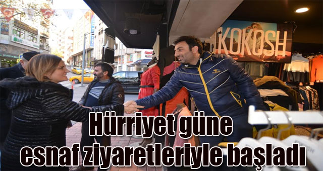 Hürriyet güne esnaf ziyaretleriyle başladı