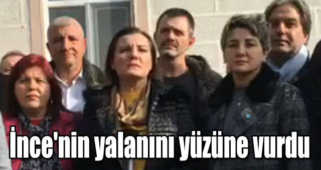 İnce'nin yalanını yüzüne vurdu