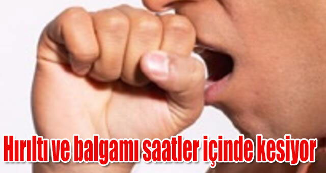 Hırıltı ve balgamı saatler içinde kesiyor