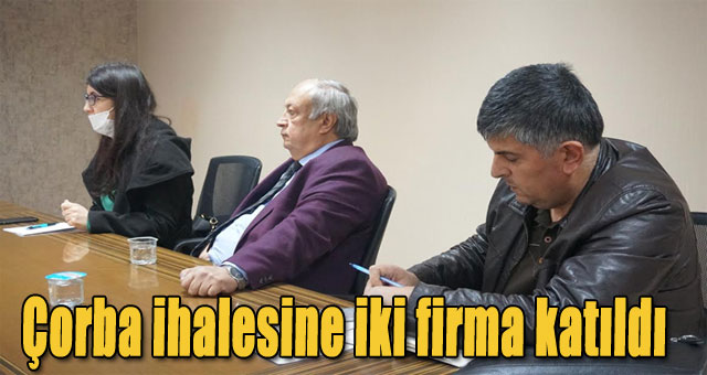 Çorba ihalesine iki firma katıldı