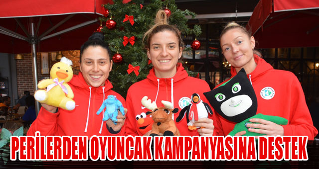 PERİLERDEN OYUNCAK KAMPANYASINA DESTEK