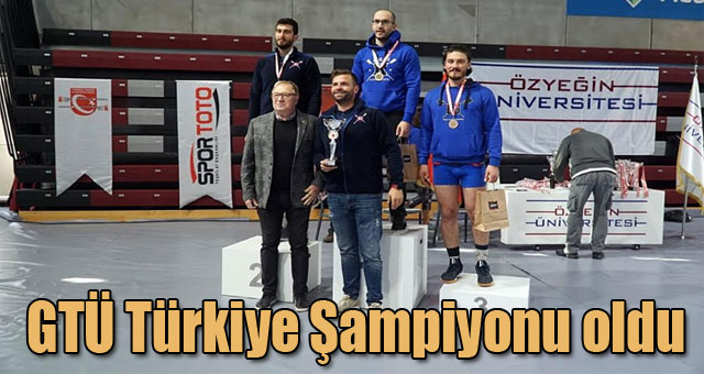 GTÜ Türkiye Şampiyonu oldu