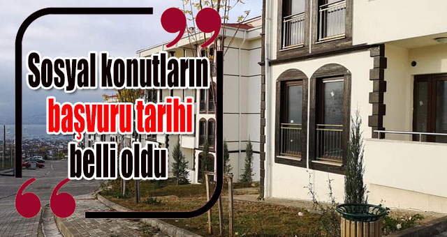 Sosyal konut başvuru tarihi belli oldu