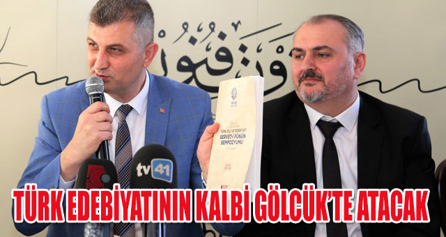 TÜRK EDEBİYATININ KALBİ GÖLCÜK’TE ATACAK